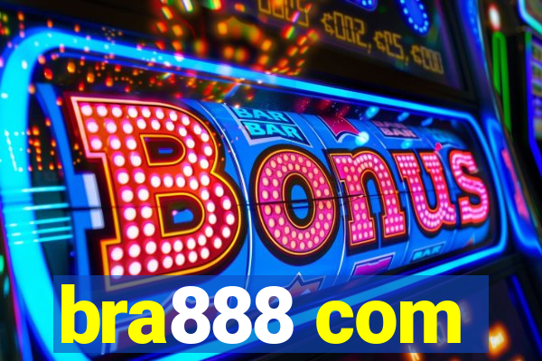 bra888 com